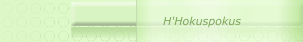 H'Hokuspokus